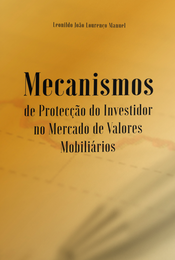 Mecanismos de Protecção do Investidor no Mercado de Valores Mobiliários