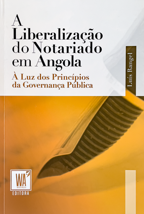 A Liberalização do Notariado em Angola